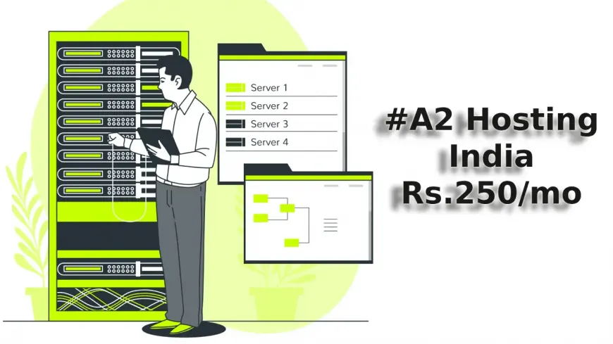 A2 Hosting VPS Servers in India Telugu