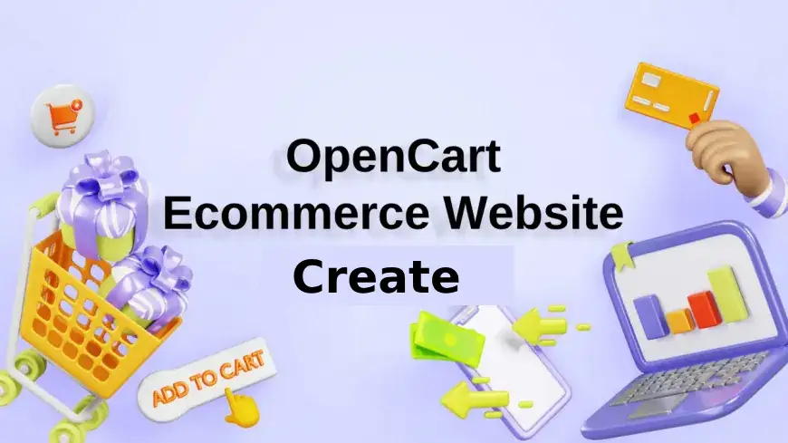 How to Create an Ecommerce Website Using OpenCart