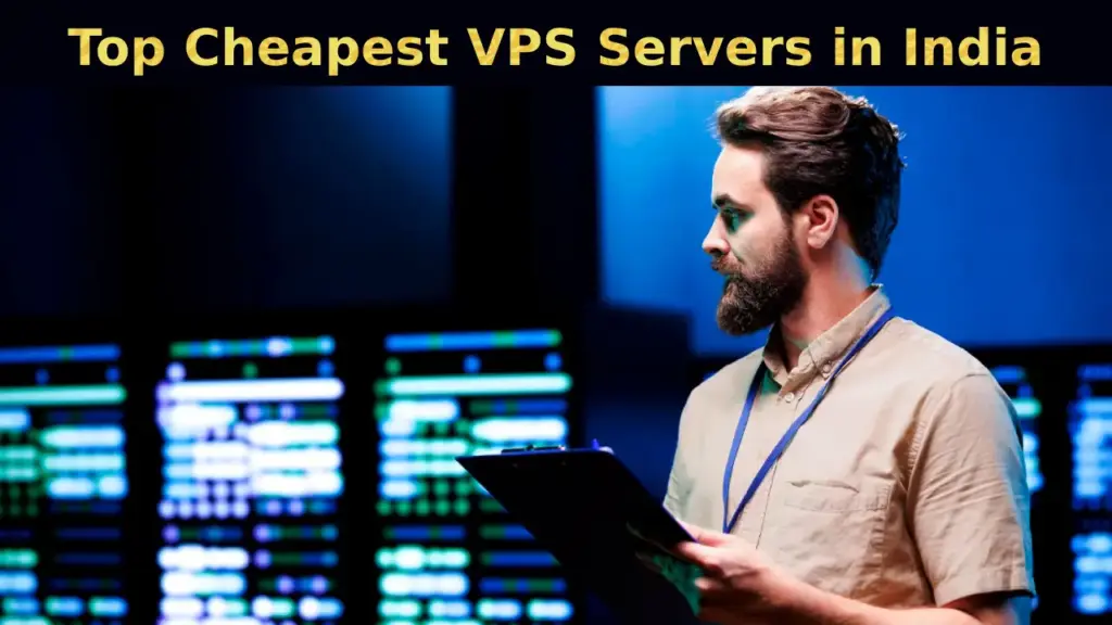 Top Cheapest VPS Servers in India